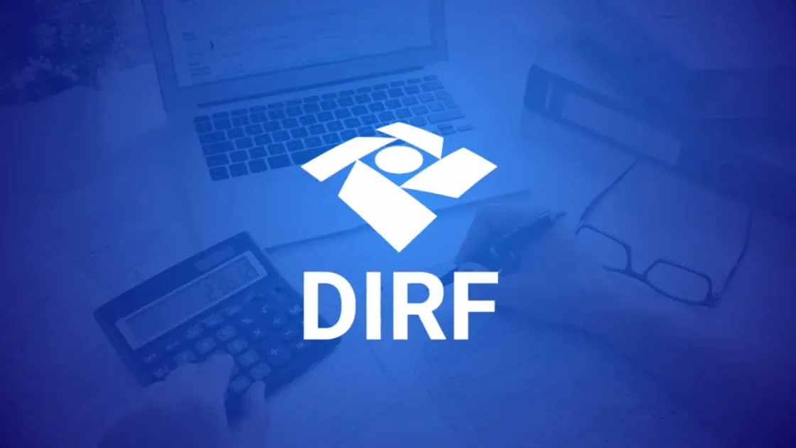 Fim da DIRF 2026: o que muda no informe de rendimentos