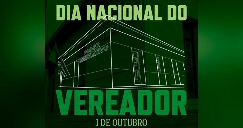 Dia do Vereador: reconhecimento ao agente pÃºblico municipal